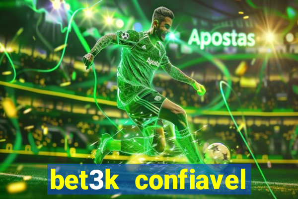 bet3k  confiavel